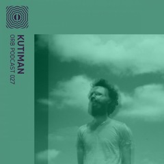 Orb Podcast 027: Kutiman