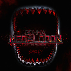 Gohma - Megalodon ft.OG Protobot(Scarbelly Remix)