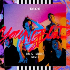 5sos - Youngblood (Linus Marks Remix)