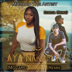 MozyTheDJ  - Aya Nakamura  Djadja (Remix)