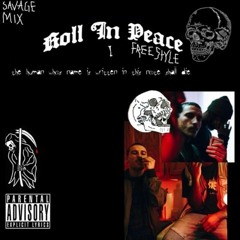 Cheef Savage - Roll In Peace (SavageMix)