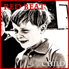 Red Beat - CHlLD - PHOENlX - REMlX 3