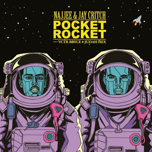Najjee & Jay Critch - Pocket Rocket (Prod By VCTR Bryce & Judah Hex)