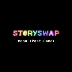 [Storyswap Color OST] - Menu (Post-Game) (Asriel Fight)