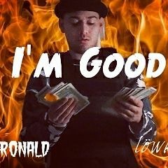 Ronald-I'm Good (prod.Löwkeyz)