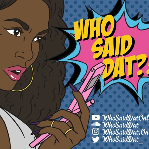 Stream episode EP 4: Papi, Please Be My Sugar Daddy by Who Said Dat ...