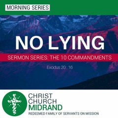The 10 Commandments Part 12 - No Lying - Martin Morrison