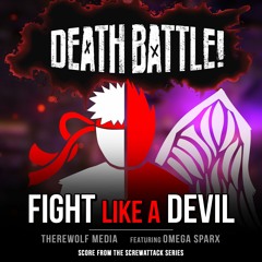 Therewolf Media feat. Omega Sparx: Fight Like a Devil - Screw Attack's Death Battle (2018)