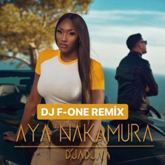 Aya Nakamura  - Djadja ( DJ F-ONE edit remix )