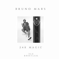 24k M4G1C (3le Bootleg)