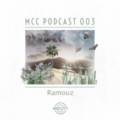 MCC Podcast 003: Ramouz