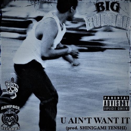 BIG BUDDHA - U AIN'T WANT IT (prod. SHINIGAMI TENSHI)