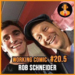 Episode 20 1/2: Rob Schneider (Short)
