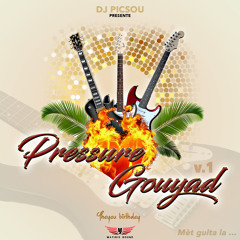 DJ PICSOU - PRESSURE GOUYAD [THAYOU BIRTHDAY] 2018