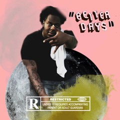 VibeLikeGino - Better Days(Prod. By Xtravulous)