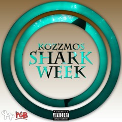 Kozzmos-Shark Week (Prod. by IceKrim)