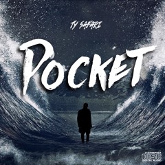 TY SAFARI - Pocket (Prod. by Cortez Artis)