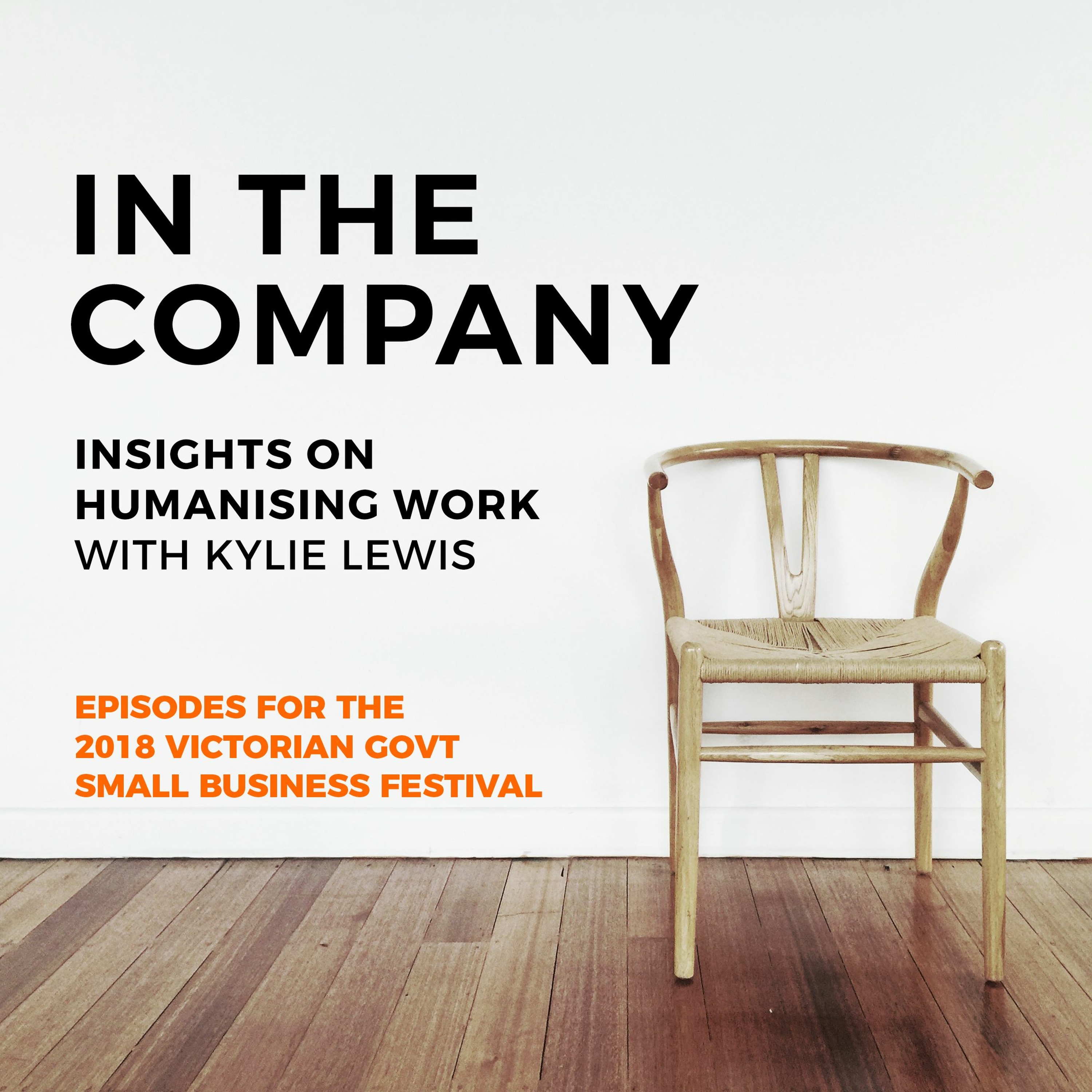 In The Company, Insights on Humanising Work with Kylie Lewis