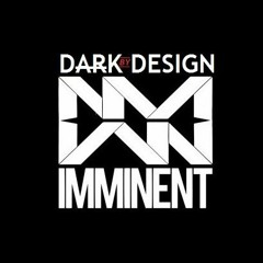 Dark Design - Imminent (Original Mix)