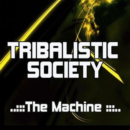 tribalistic society - the machine (cusp remix) - FREE DOWNLOAD