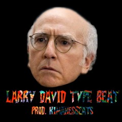 Larry David Type Beat (prod. k1makesbeats)