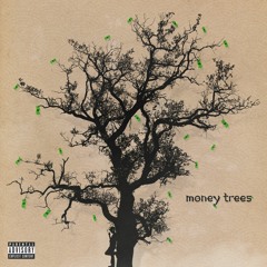 Money Trees (Prod. By E.N.G.)