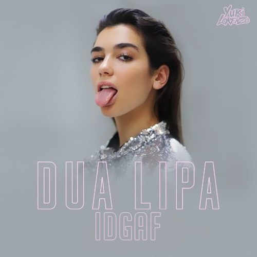 Stream Dua Lipa IDGAF (Yuri Lorenzo Booty) BUY= FREE DOWNLOAD by Yuri Stream Dua Lipa IDGAF (Yuri Lorenzo Booty) BUY= FREE DOWNLOAD by Yuri