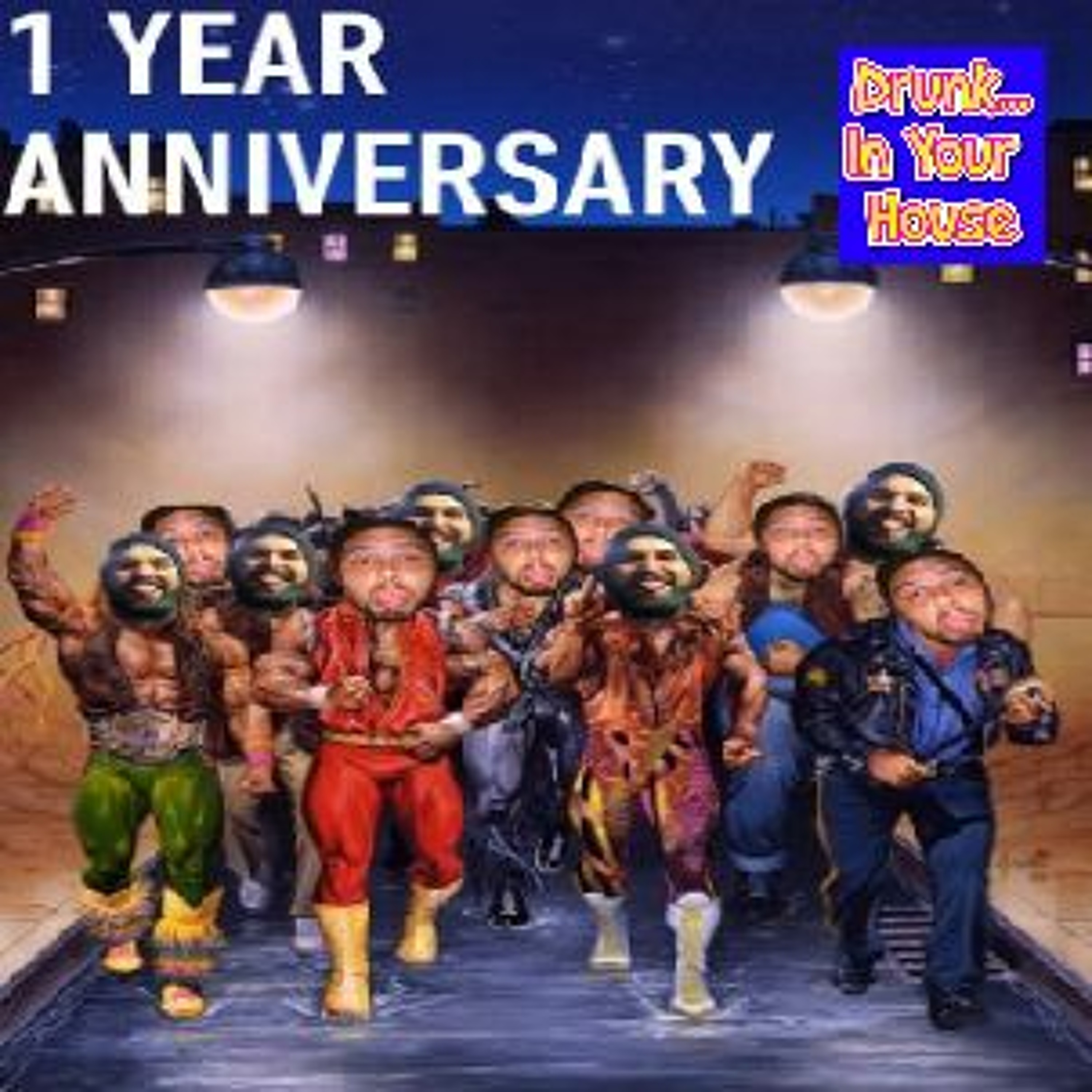 Cosmic Dumpster Fire 1 Year Anniversary Supershow - Drunk... In Your House - Episode 7 episode artwork