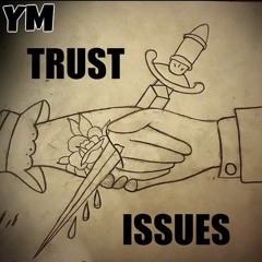 Trust Issues