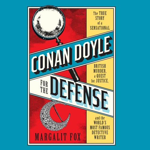 Episode 149: Conan Doyle for the Defense