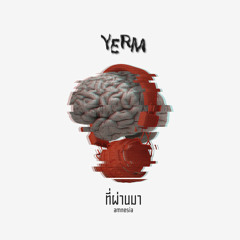 YERM - ที่ผ่านมา