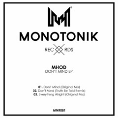 Mhod - Don't Mind [Monotonik Records]