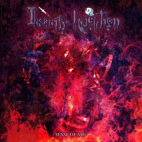 Insanity Injection - Sense Of Ash