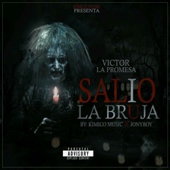 Victor La Promesa - Salió La Bruja (By Efe)