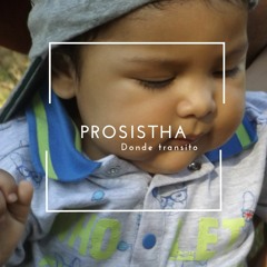 Prosistha - Magia - Dónde Tránsito (Prod.Prosistha)