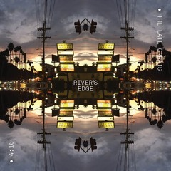 Rivers Edge (The Late Greats)