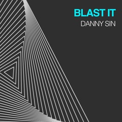 Blast It - Danny Sin