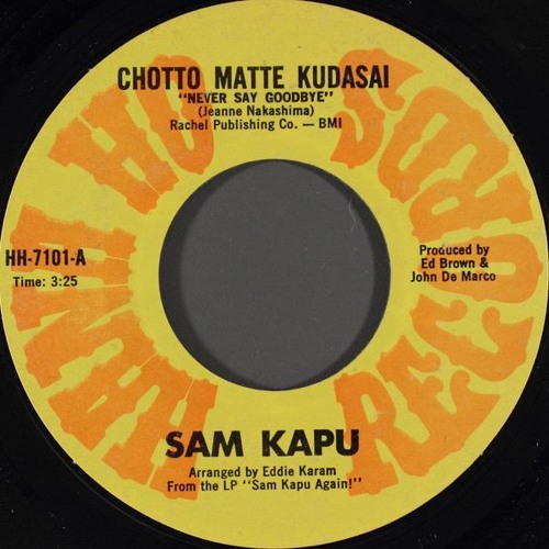 Sam Kapu - Chotto Matte Kudasai (Never Say Goodbye) (Original Version)