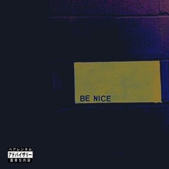 BE NICE (prod. Callan)