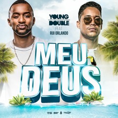 Young Double - Meu Deus (Feat. Rui Orlando)