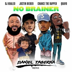 DJ Khaled - No Brainer ft. Justin Bieber, Chance the Rapper, Quavo (Daniel Taberna Remix)