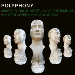 POLYPHONY Virelay JBQ Plus Bert Joris Live @ BIMhuis