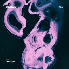 Pyro - Moving On