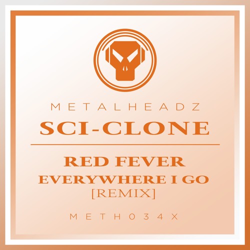 Sci-Clone -  Everywhere I Go (Remix) (2018 Remaster)