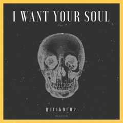 I Want Your Soul