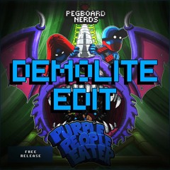Pegboard Nerds - Purple People Eater (Demolite Edit) [FREE RELEASE]