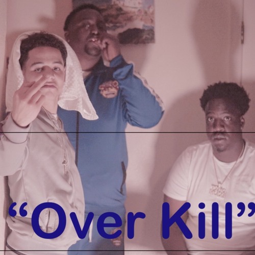 Overkill Ft. MoneyBagz Buzz