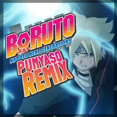 Boruto - Naruto Next Generations (PUNYASO Remix)