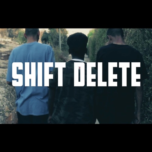 Shift Delete Lil abady Ft Marshal Medhat Ft Ak twix