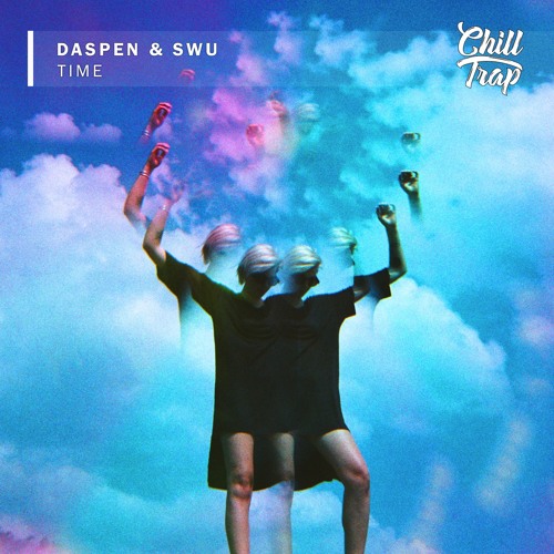 Daspen & Swu - Time [Chill Trap Release]